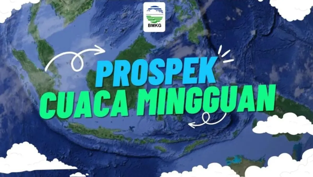 prospek cuaca mingguan bmkg